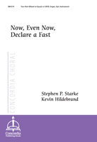 Now, Even Now, Declare a Fast