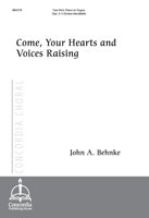 Come, Your Hearts and Voices Raising