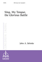 Sing, My Tongue, the Glorious Battle
