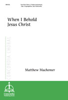 When I Behold Jesus Christ