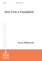 How Firm a Foundation (Hildebrand)