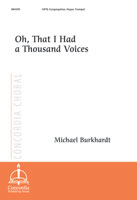 Oh, That I Had a Thousand Voices (Burkhardt)