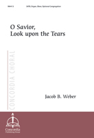 O Savior, Look upon the Tears