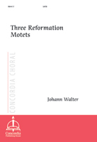 Three Reformation Motets