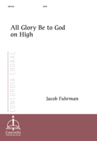 All Glory Be to God on High - Downloadable