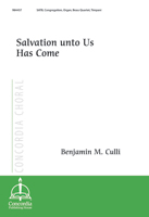 Salvation unto Us Has Come (Choral Score)