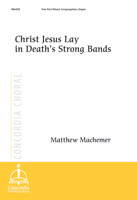 Christ Jesus Lay in Death’s Strong Bands