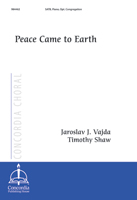 Peace Came to Earth (SATB)