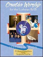 Creative Worship for the Lutheran Parish, Special Edition