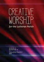 Creative Worship for the Lutheran Parish, Qtr 4 2025