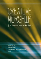 Creative Worship for the Lutheran Parish, Qtr 2 2026
