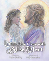Lord, Thee I Love with All My Heart