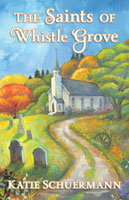 The Saints of Whistle Grove