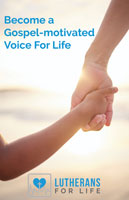 Lutherans for Life Membership Brochure