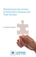 Ministering to the Victims of Alzheimer’s Disease and Their Families