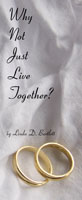 Why Not Just Live Together