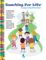 Teaching For Life - Sunday School/Preschool - Downloadable