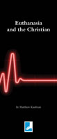 Euthanasia and the Christian