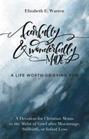 Fearfully and Wonderfully Made - A Life Worth Grieving For