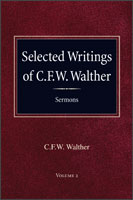 Selected Writings of C.F.W. Walther - Sermons