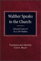 Walther Speaks to the Church