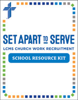 Set Apart to Serve School Resource Kit