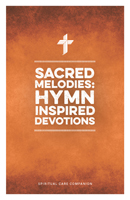 Sacred Melodies: Hymn Inspired Devotions