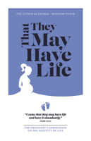 That They May Have Life
