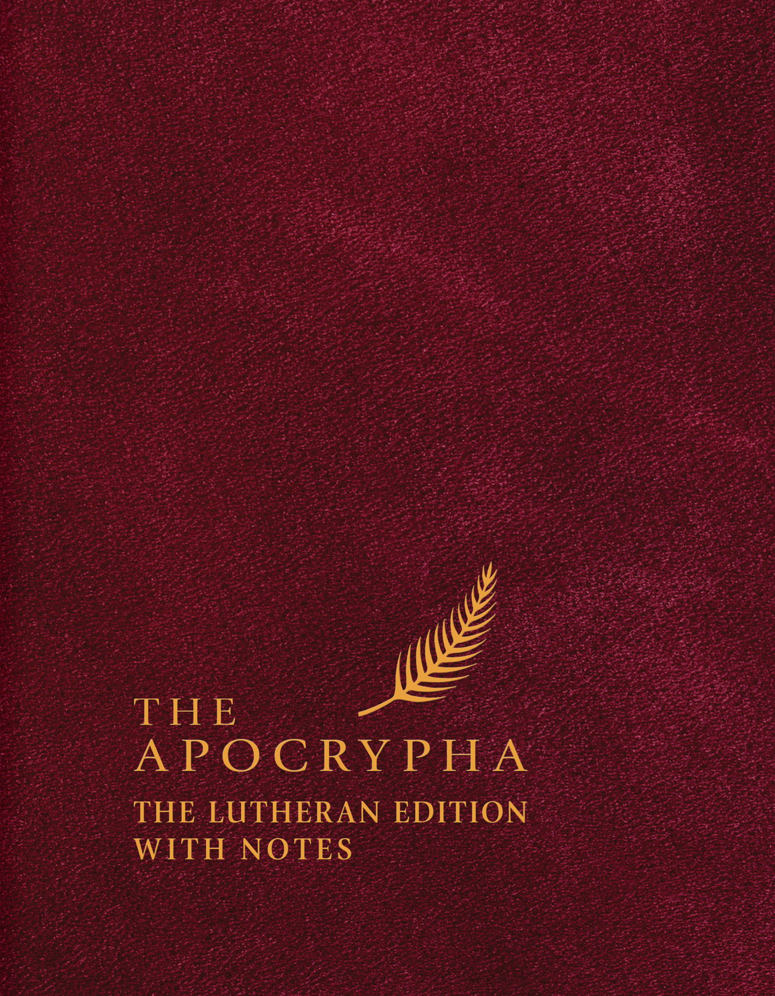 The Apocrypha: The Lutheran Edition with Notes - Concordia
