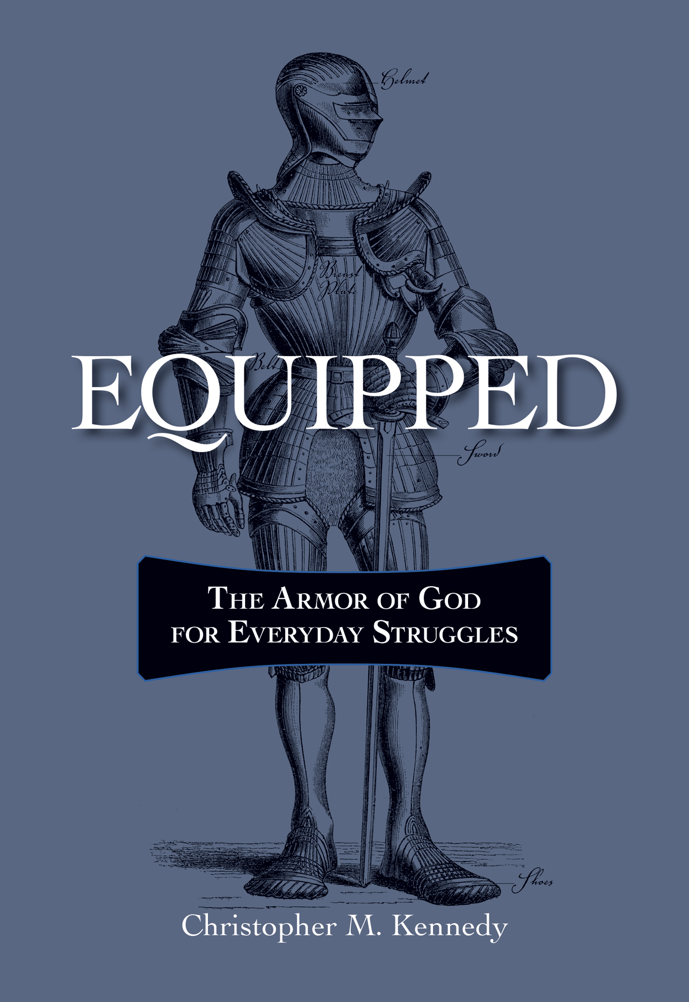 Equipped: The Armor of God for Everyday Struggles - Concordia 