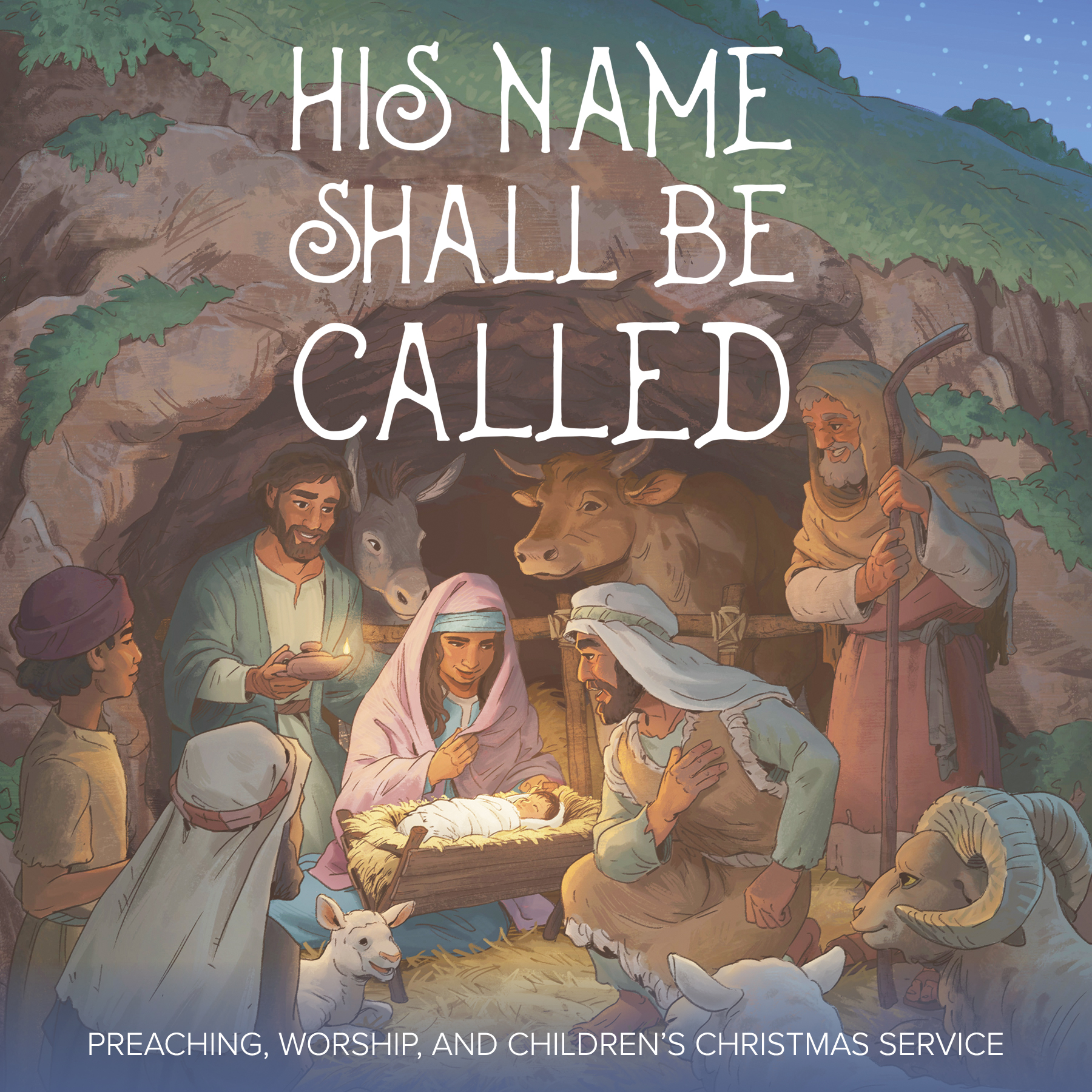 His Name Shall Be Called – Advent–Christmas Preaching, Worship