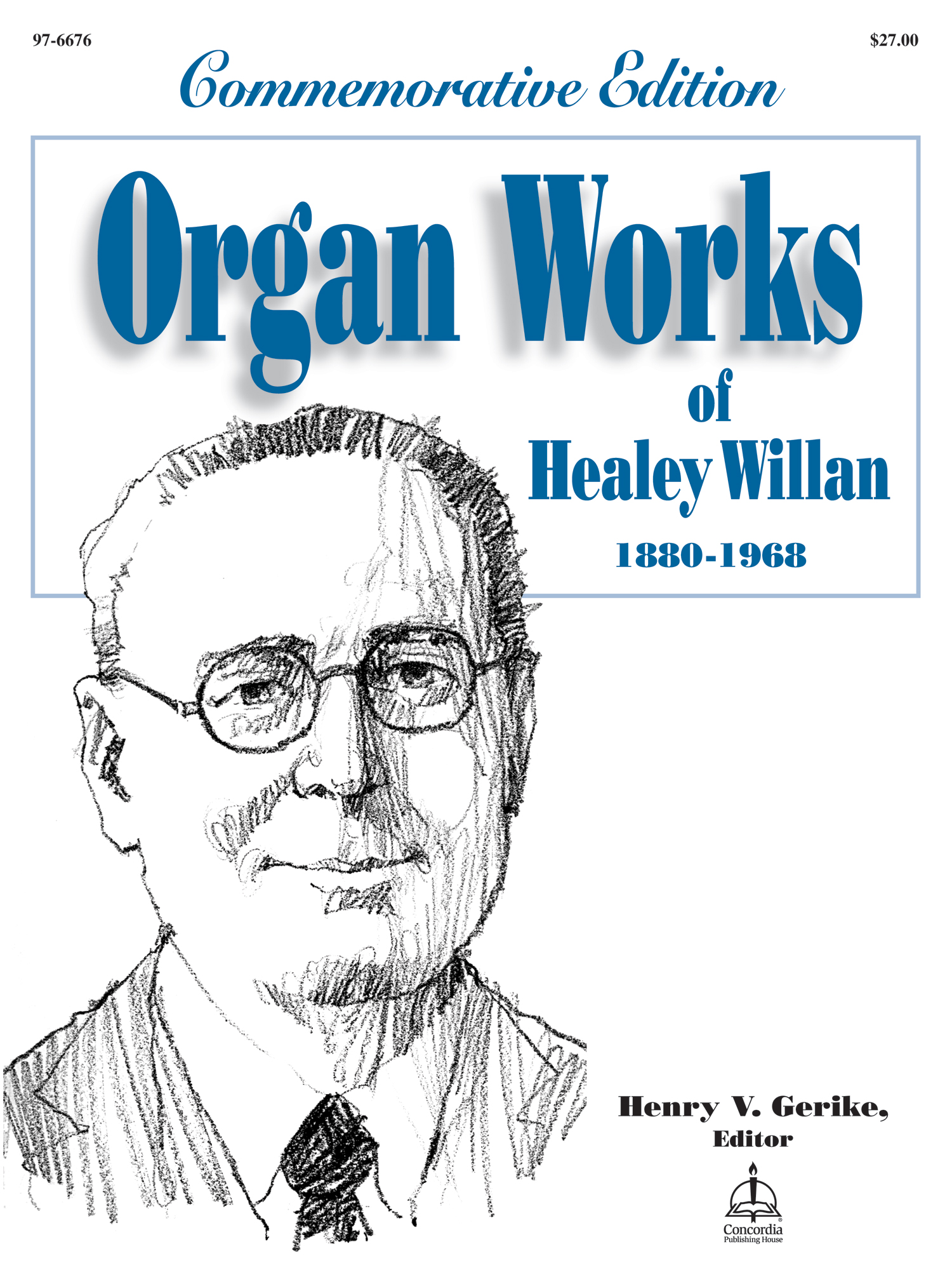 Organ Works of Healey Willan Concordia Publishing House