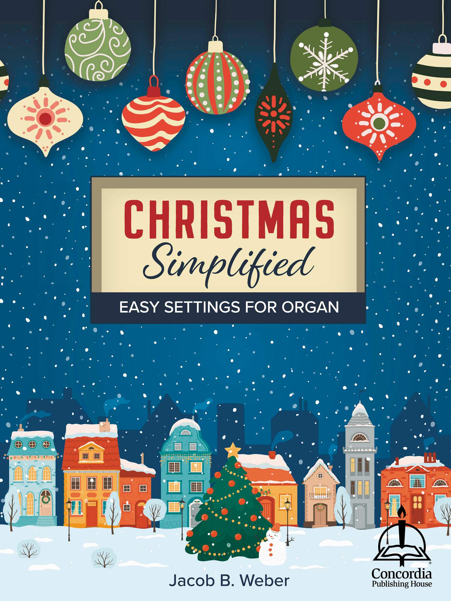 Christmas Simplified: Easy Settings for Organ - Concordia