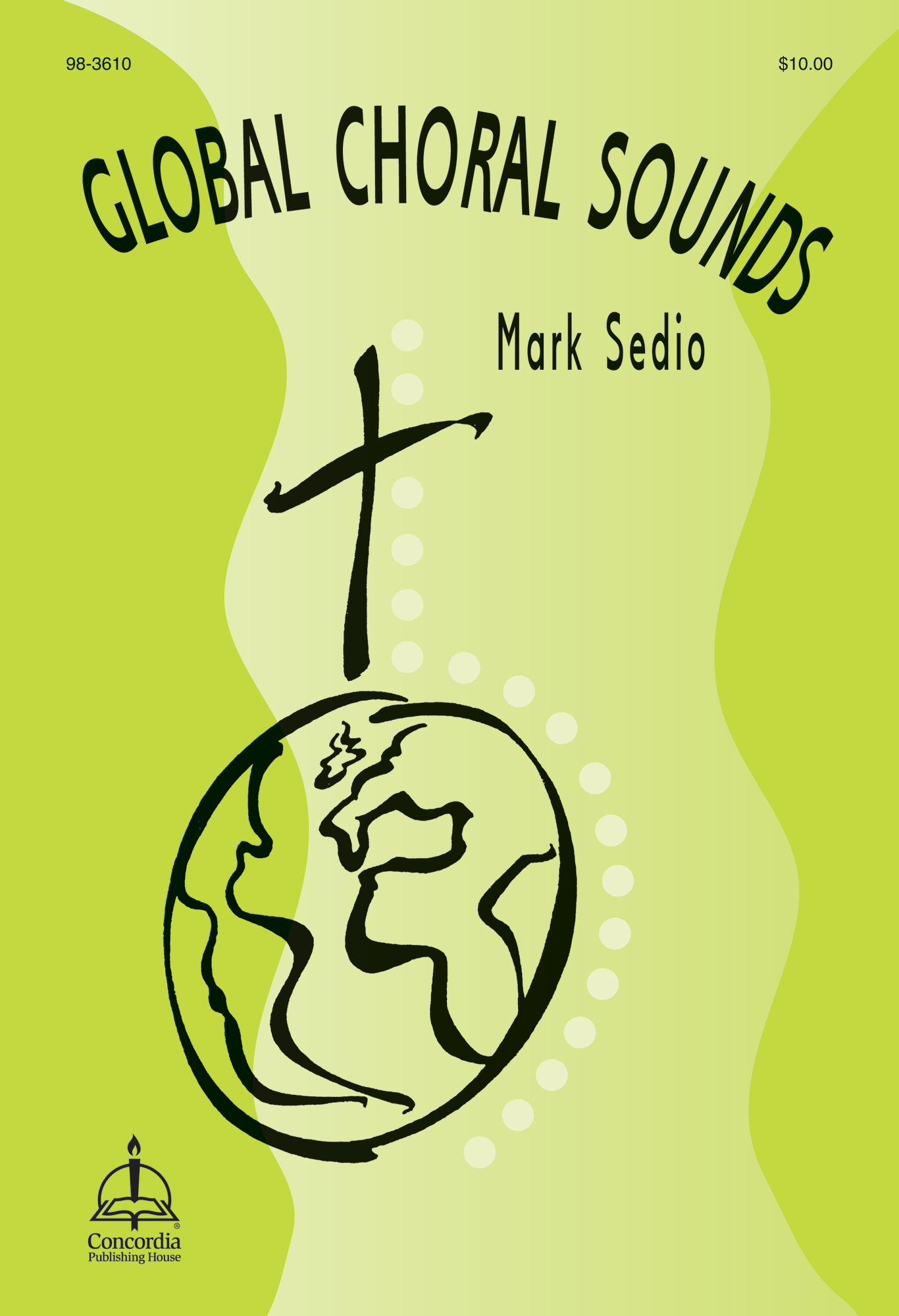 Global Choral Sounds Concordia Publishing House