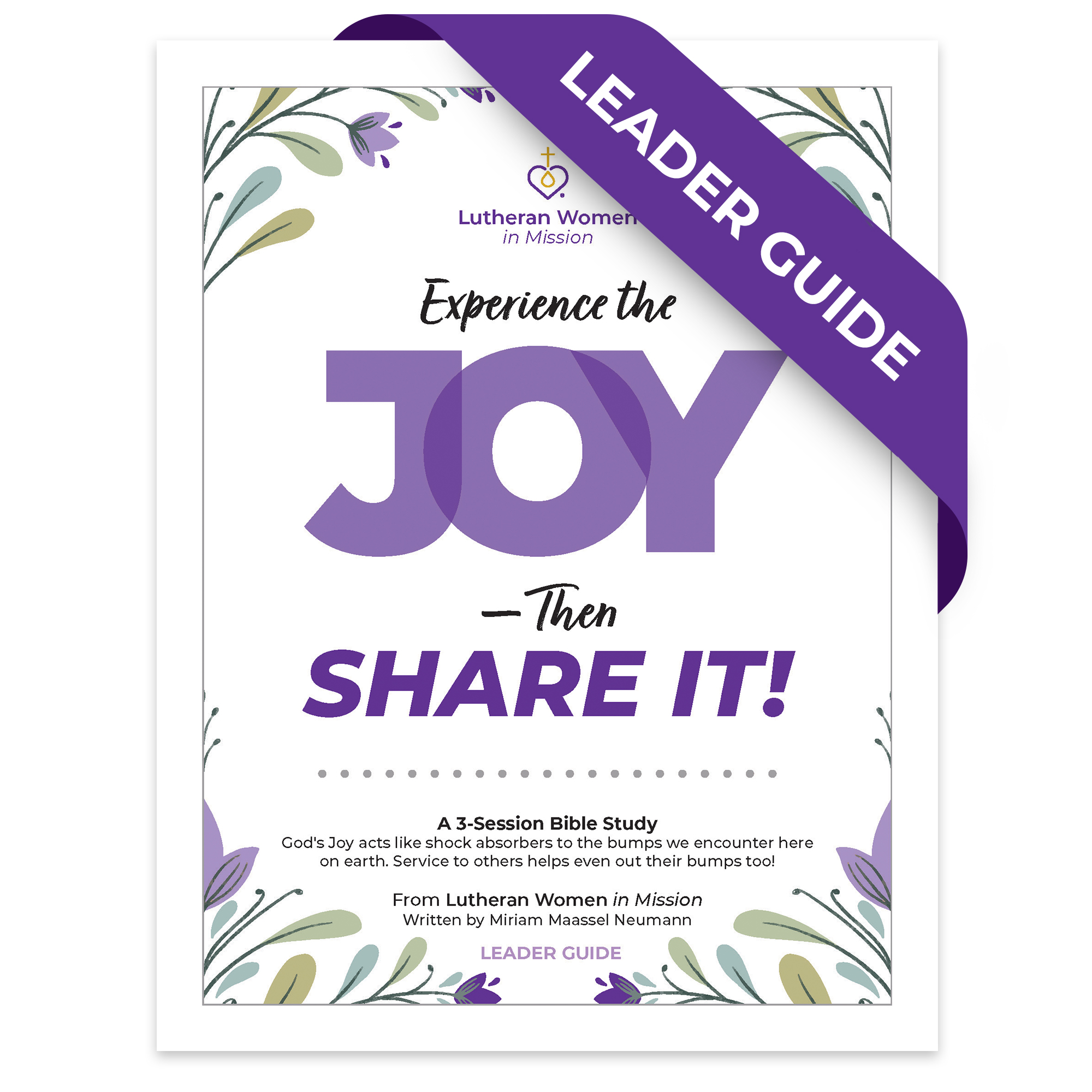 Experience the Joy — Then Share It! (Leader Guide) Downloadable