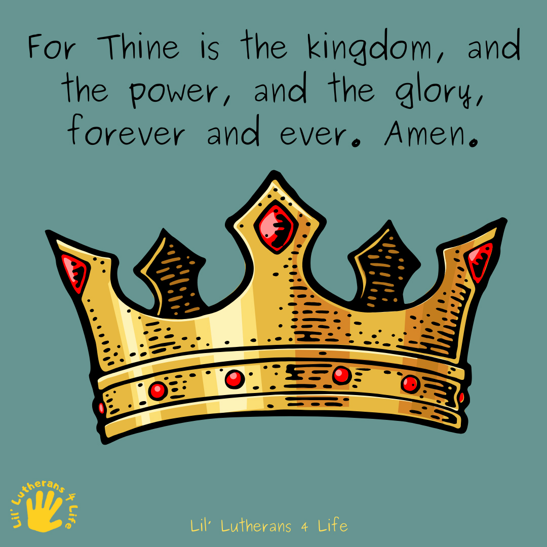 Lil’ Lutherans 4 Life – The Lord's Prayer | The Conclusion - Concordia ...