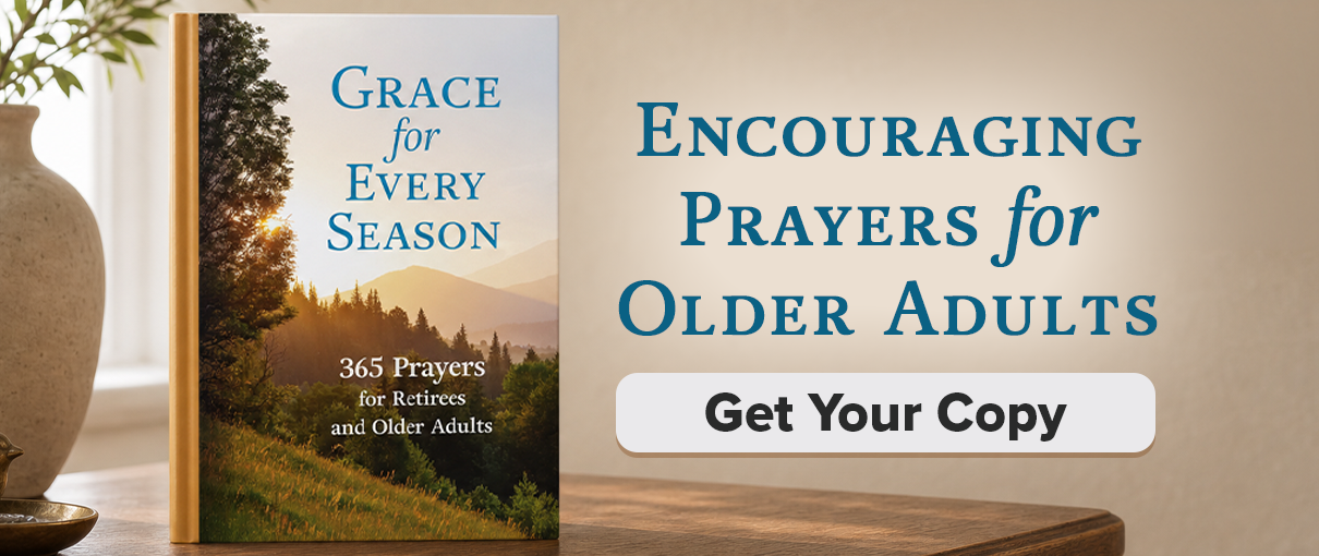 Encouraging Prayers for Older Adults
