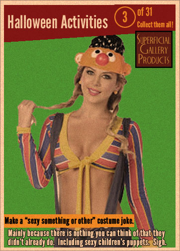 Make a "sexy something or other" joke.