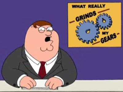 Here’s something that really grinds my gears