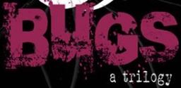 Bugs: A Trilogy