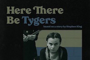 Here There Be Tygers