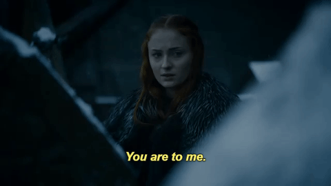 sansa you are to me