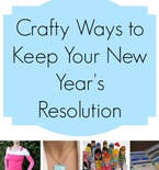 Crafty Ways to Keep Your New Year’s Resolutions