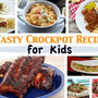 Crockpot Recipes for Kids