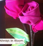 Always in Bloom Fabric Flowers