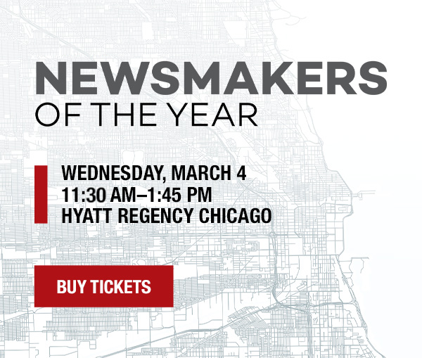 Newsmakers of the year, wednesday, march 4, 11:30 am - 1:45 pm, Hyatt Regency Chicago