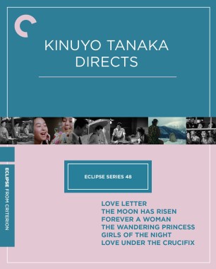 Eclipse Series 48: Kinuyo Tanaka Directs