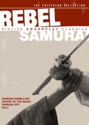 Rebel Samurai:  Sixties Swordplay Classics (Criterion DVD)