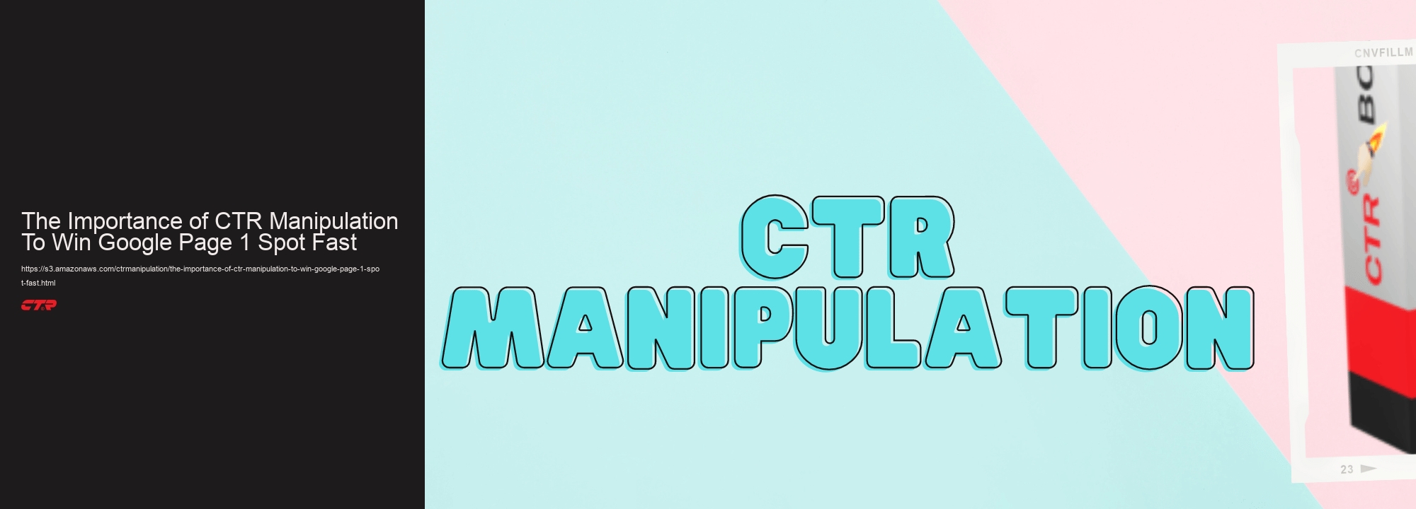 The Importance of CTR Manipulation To Win Google Page 1 Spot Fast