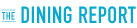 The Dining Report